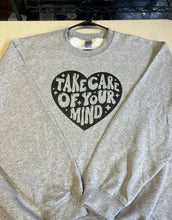Load image into Gallery viewer, Take Care Of Your Mind Crewneck