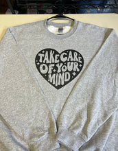 Load image into Gallery viewer, Take Care Of Your Mind Crewneck

