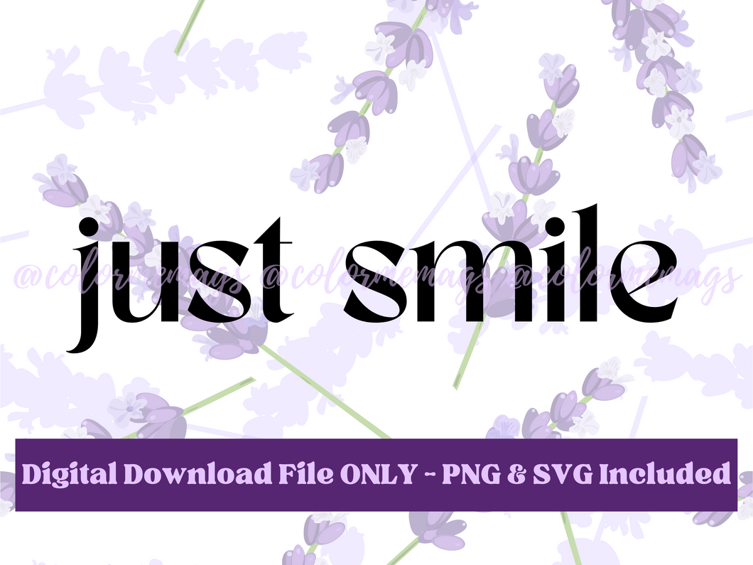 Just Smile Digital File