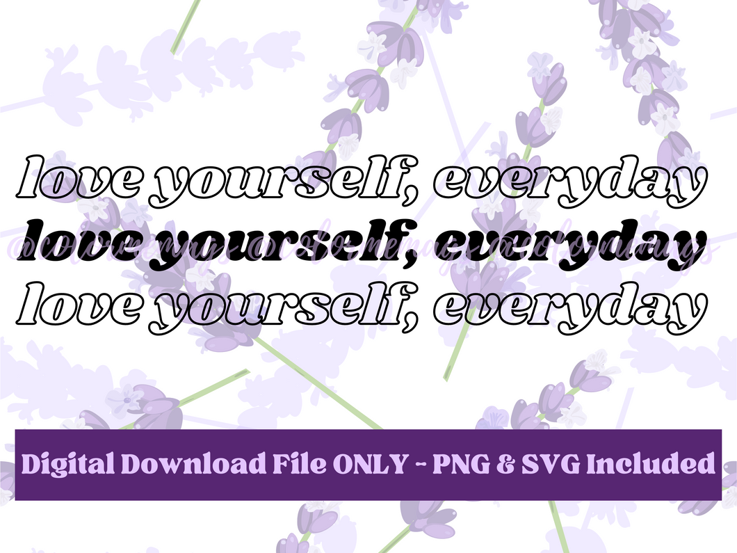 Love Yourself, Everyday Digital File